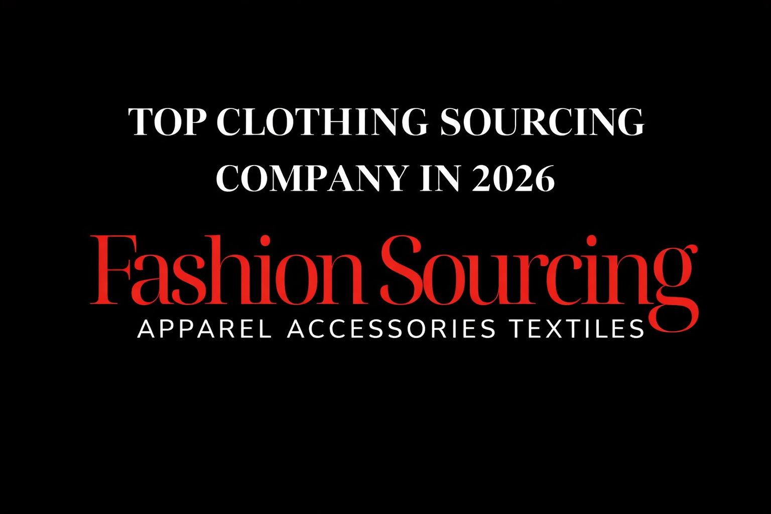 Fashion Sourcing: A Top Clothing Sourcing Company in 2026